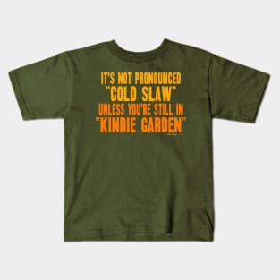 Coleslaw is for picnics Kids T-Shirt